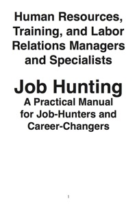 Omslagafbeelding: Human Resources, Training, and Labor Relations Managers and Specialists: Job Hunting - A Practical Manual for Job-Hunters and Career Changers 9781742448794