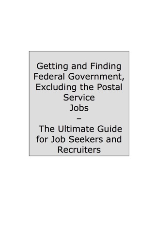 Cover image: The Truth About Federal Government Jobs - How to Job-Hunt and Career-Change for Federal Government Jobs - The Facts You Should Know 9781742441641