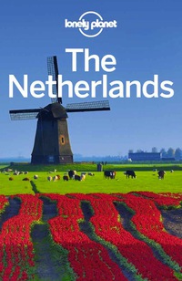 Immagine di copertina: Lonely Planet The Netherlands 9781741798951