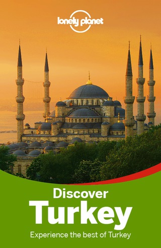 Cover image: Lonely Planet Discover Turkey 9781742202822