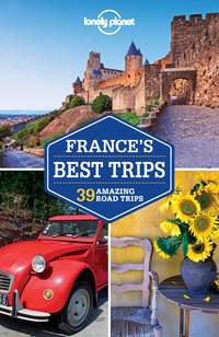 صورة الغلاف: Lonely Planet France's Best Trips 9781742209852