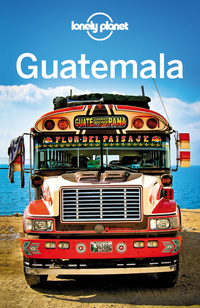 صورة الغلاف: Lonely Planet Guatemala 9781742200118