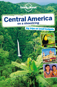 Imagen de portada: Lonely Planet Central America on a shoestring 9781742200101