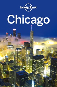 Imagen de portada: Lonely Planet Chicago 9781742200613
