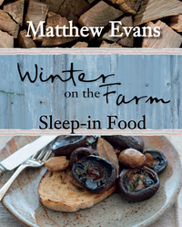 表紙画像: Winter on the Farm: Sleep-in Food 9781743362440