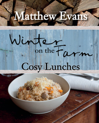 表紙画像: Winter on the Farm: Cosy Lunches 9781743362457