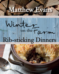 Imagen de portada: Winter on the Farm: Rib-sticking Dinners 9781743362464