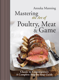 Imagen de portada: Mastering the Art of Poultry, Meat & Game 9781742663869