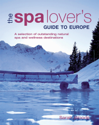 Imagen de portada: The Spa Lover's Guide to Europe 9781847738189