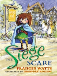 Cover image: The Siege Scare: Sword Girl Book 4 9781742379906