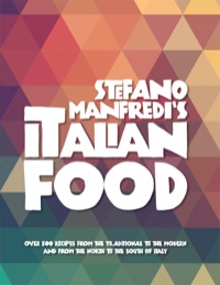 表紙画像: Stefano Manfredi's Italian Food 9781743311172