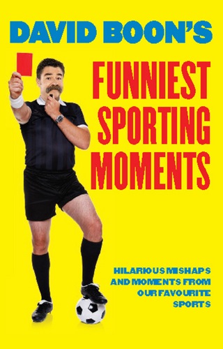Imagen de portada: David Boon's Funniest Sporting Moments 9781743313244