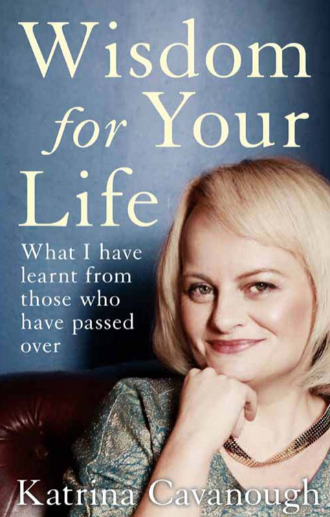 Wisdom For Your Life: What I have learnt from those who have passed over - FULL INSTANT DOWNLOAD | PDF DOCX EPUB