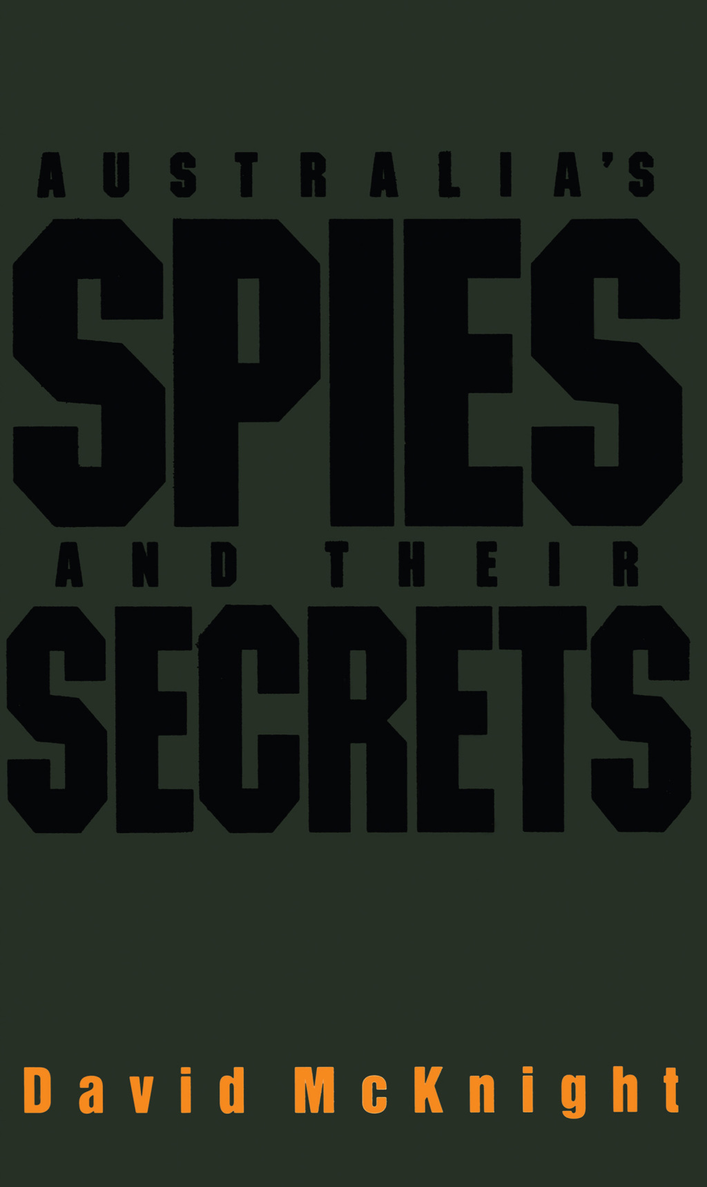 Australia’s Spies and their Secrets