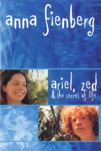 Cover image: Ariel, Zed and the Secret of Life 9781865082639