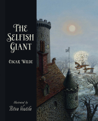 Cover image: The Selfish Giant by Oscar Wilde 9781742376509