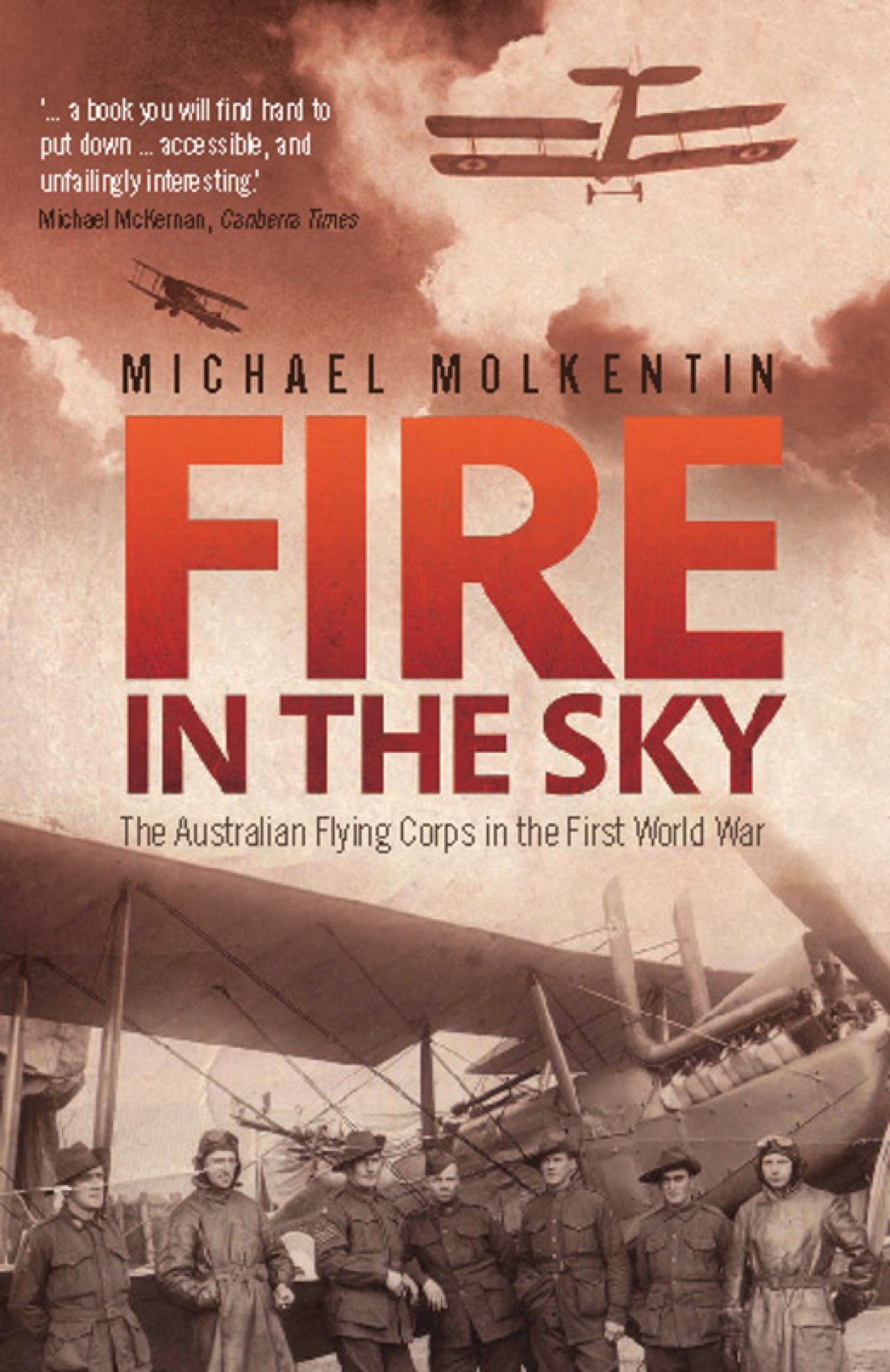 Fire in the Sky The Australian Flying Corps in the First World War
