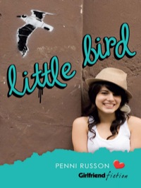 Cover image: Little Bird (Girlfriend Fiction 13) 9781741758641