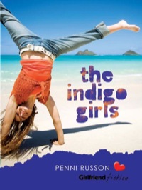 Cover image: Indigo Girls (Girlfriend Fiction 2) 9781741752922