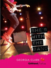 Cover image: She's with the Band (Girlfriend Fiction 3) 9781741752878
