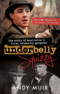 Cover image: Underbelly Squizzy 9781743316504