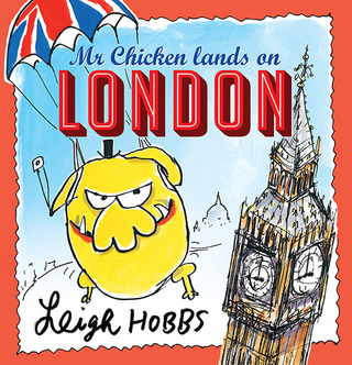 Cover image: Mr Chicken Lands on London 9781743315927