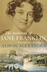 Omslagafbeelding: The Ambitions of Jane Franklin 9781742375694