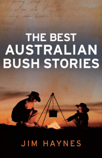 Imagen de portada: The Best Australian Bush Stories 9781743314395