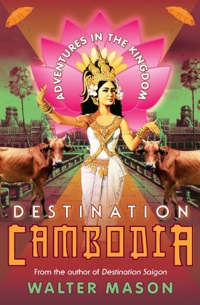 Omslagafbeelding: Destination Cambodia 9781742376622