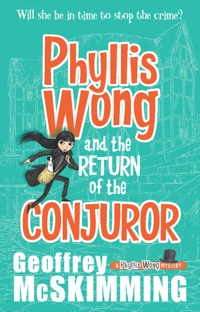 Cover image: Phyllis Wong and the Return of the Conjuror 9781743318379