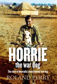 Cover image: Horrie the War Dog 9781743317990