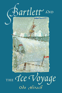 Cover image: Bartlett and the Ice Voyage 9781864488357