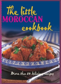 Imagen de portada: The Little Moroccan Cookbook 9781743360309