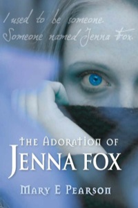 Cover image: The Adoration of Jenna Fox 9781741756401