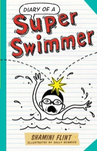 Omslagafbeelding: Diary of a Super Swimmer 9781743318843
