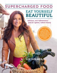 表紙画像: Eat Yourself Beautiful: Supercharged Food 9781743369609