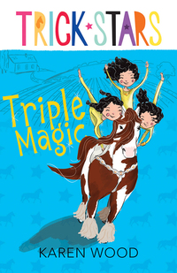Cover image: Triple Magic: Trickstars 1 9781743319055
