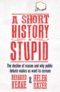 Omslagafbeelding: A Short History of Stupid 9781760110543