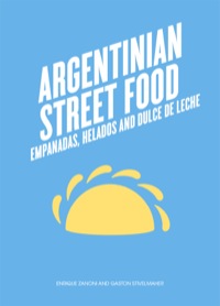 Imagen de portada: Argentinian Street Food 9781743362945