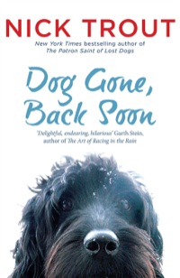 Cover image: Dog Gone, Back Soon 9781760110574