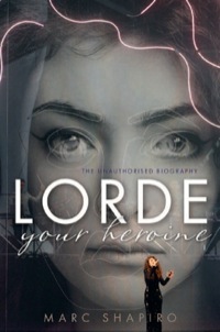 Cover image: Lorde Your Heroine 9781760111861
