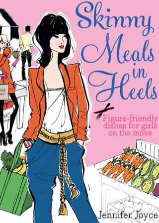 Cover image: Skinny Meals in Heels 9781742661001
