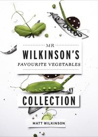 Cover image: Mr Wilkinson's Favourite Vegetables 9781742663821