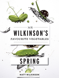 Cover image: Mr Wilkinson's Favourite Vegetables: Spring 9781743438510
