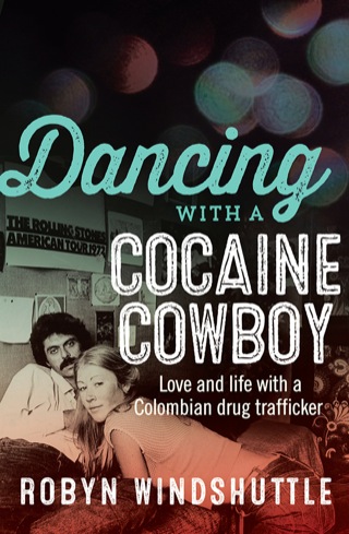 Cover image: Dancing with a Cocaine Cowboy 9781760111427