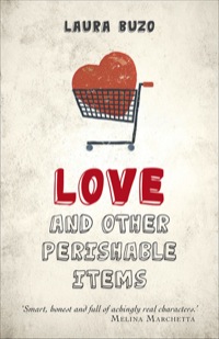 表紙画像: Love and other Perishable Items 9781760112424