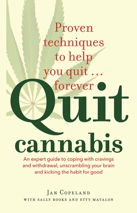Quit Cannabis : An expert guide to coping with cravings and withdrawal, unscrambling your brain and kicking the habit for good - FULL INSTANT DOWNLOAD | PDF DOCX EPUB