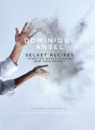 Cover image: Dominique Ansel: Secret Recipes from the World Famous New York Bakery 9781743365779