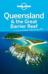 表紙画像: Lonely Planet Queensland & the Great Barrier Reef 9781742205762