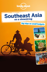 Imagen de portada: Lonely Planet Southeast Asia on a shoestring 9781742207537